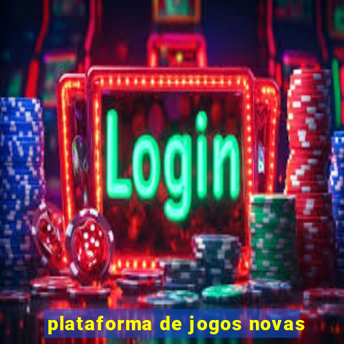 plataforma de jogos novas